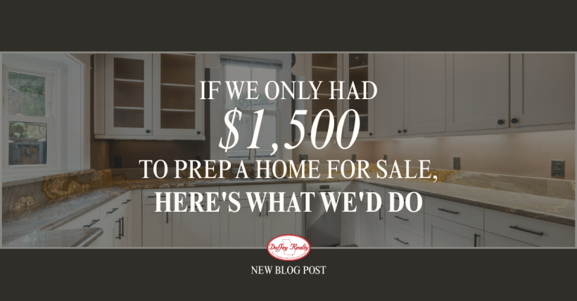 If We Only Had $1,500 to Prep a Home for Sale, Here's What We'd Do